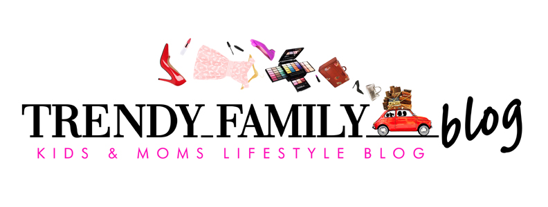 Trendy Family Blog – Moda Kids and Moms Lifestyle Blog